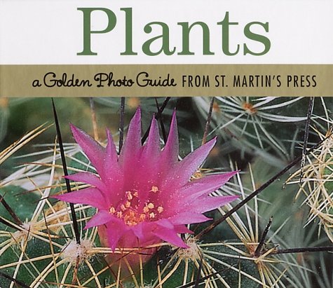 Imagen de archivo de Plants: A Golden Photo Guide from St. Martin's Press a la venta por BooksRun