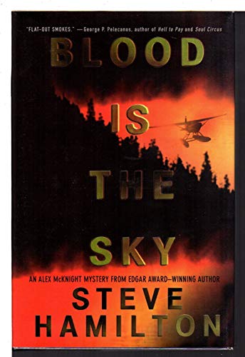 Imagen de archivo de Blood Is the Sky: An Alex McKnight Mystery a la venta por Goodwill of Colorado