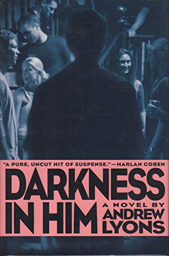 Stock image for Darkness in Him: A Novel for sale by SecondSale