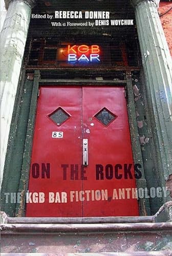 Beispielbild fr On the Rocks : The KGB Bar Fiction Anthology zum Verkauf von Better World Books