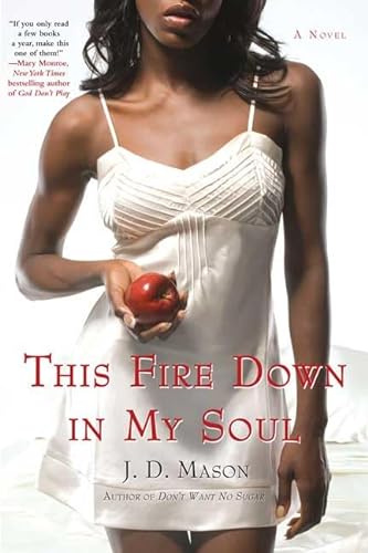 9780312301576: This Fire Down In My Soul: A Novel