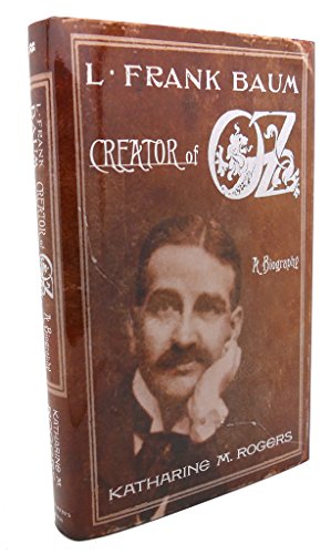 Beispielbild fr L. Frank Baum : Creator of Oz: A Biography zum Verkauf von Better World Books