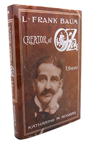 9780312301743: L. Frank Baum: Creator of Oz