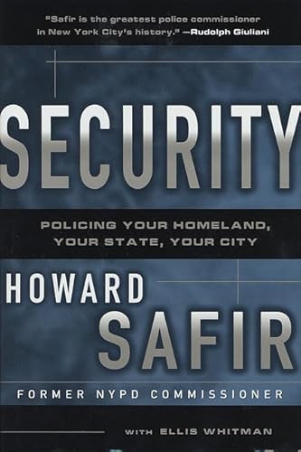 Imagen de archivo de Security : Policing Your Homeland, Your State, Your City a la venta por Dunaway Books