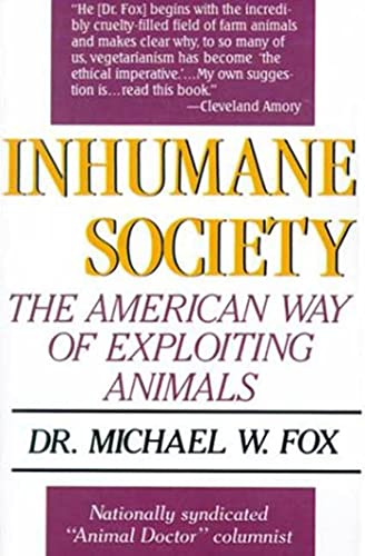 9780312302139: Inhumane Society: The American Way of Exploiting Animals