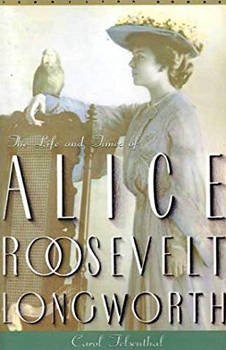 9780312302221: Princess Alice: The Life and Times of Alice Roosevelt Longworth (Vermilion Books)
