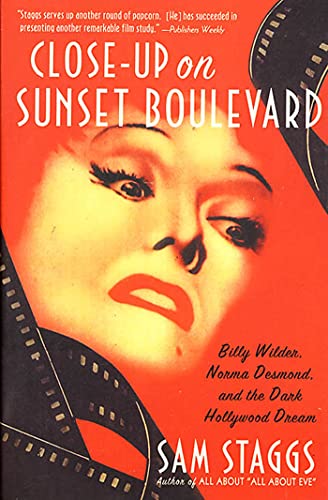 Stock image for Close-up on Sunset Boulevard: Billy Wilder, Norma Desmond, and the Dark Hollywood Dream for sale by SecondSale