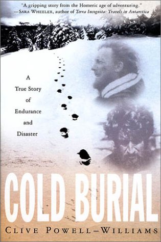 Imagen de archivo de Cold Burial: A True Story of Endurance and Disaster a la venta por HPB-Ruby