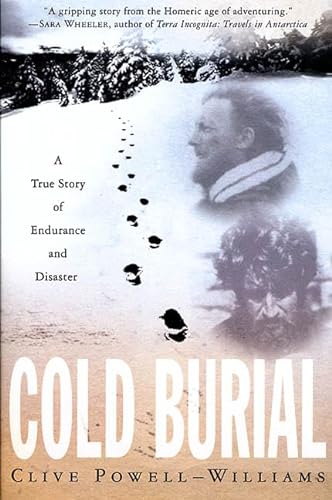 Stock image for Cold Burial : A True Story of Endurance and Disaster for sale by Better World Books: West