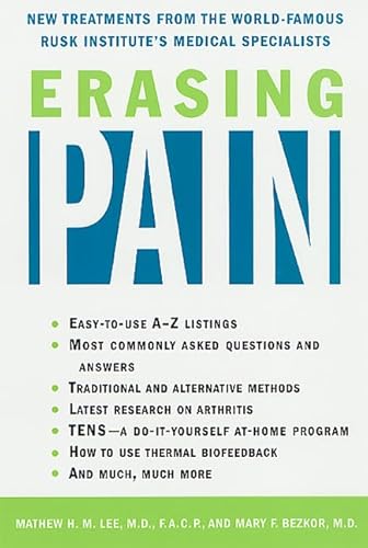 Imagen de archivo de Erasing Pain: New Treatments from the World-Famous Rusk Institute's Medical Specialists a la venta por Montclair Book Center