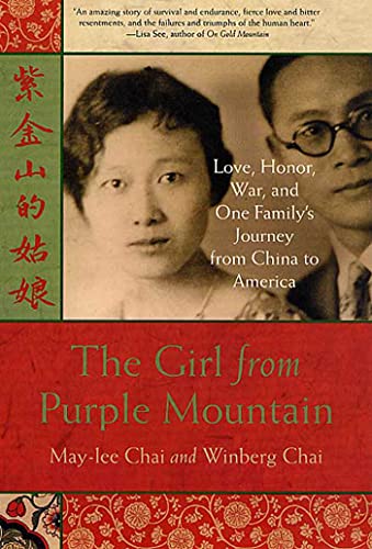 Stock image for The Girl from Purple Mountain: Love, Honor, War, and One Family's Journey from China to America for sale by SecondSale