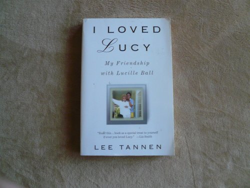 Stock image for I Loved Lucy: My Friendship with Lucille Ball for sale by Wonder Book