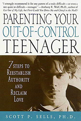 Stock image for Parenting Your Out-of-Control Teenager: 7 Steps to Reestablish Authority and Reclaim Love for sale by Gulf Coast Books
