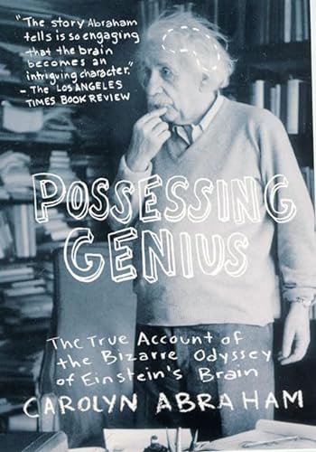 Beispielbild fr Possessing Genius: The True Account of the Bizarre Odyssey of Einstein's Brain zum Verkauf von SecondSale