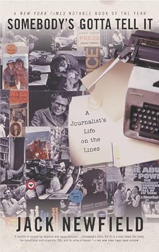 Imagen de archivo de Somebody's Gotta Tell It: A Journalist's Life on the Lines a la venta por ThriftBooks-Dallas