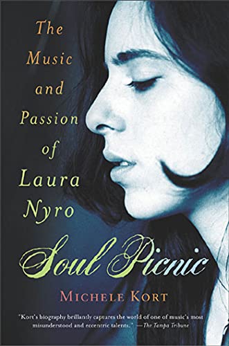 Beispielbild fr Soul Picnic: The Music and Passion of Laura Nyro zum Verkauf von Wonder Book