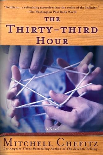 Beispielbild fr The Thirty-third Hour: A Novel zum Verkauf von Wonder Book