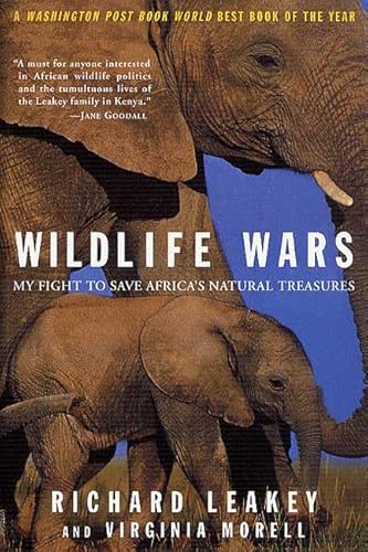 9780312303341: Wildlife Wars: My Fight to Save Africa's Natural Treasures