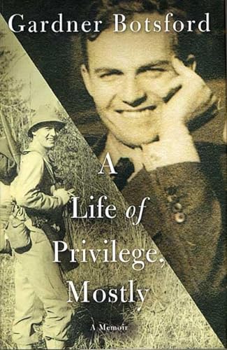 Imagen de archivo de A Life of Privilege, Mostly a la venta por Books Unplugged