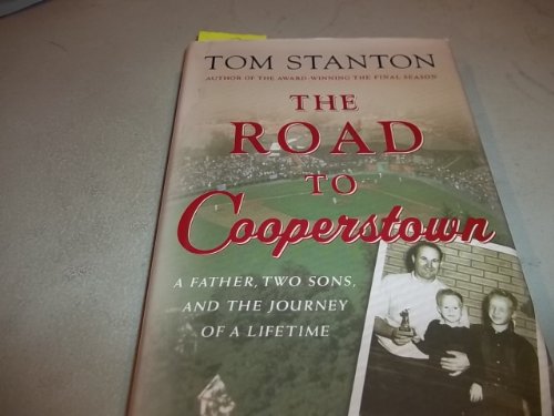 9780312303501: The Road to Cooperstown: A Father, Two Sons, and the Journey of a Lifetime