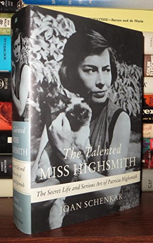 Stock image for The Talented Miss Highsmith: The Secret Life and Serious Art of Patricia Highsmith for sale by Goodwill of Colorado