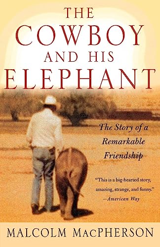 9780312304065: Cowboy and His Elephant, The: The Story of a Remarkable Friendship