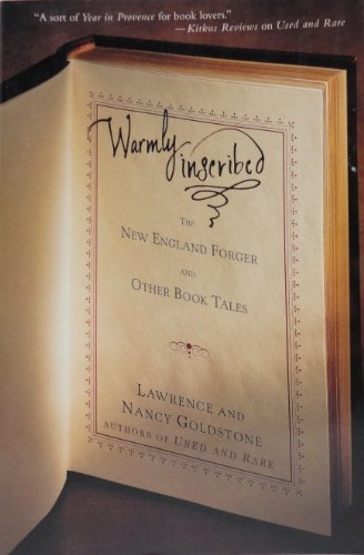 Imagen de archivo de Warmly Inscribed: The New England Forger and Other Book Tales a la venta por Wonder Book