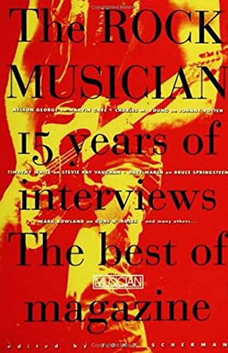 9780312304614: Rock Musician: 15 Years of the interviews - The best of Musician Magazine