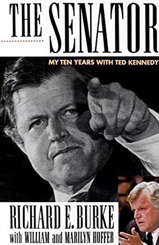 9780312304669: Senator: My Ten Years with Ted Kennedy
