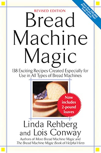 Beispielbild fr Bread Machine Magic: 139 Exciting New Recipes Created Especially zum Verkauf von Hawking Books