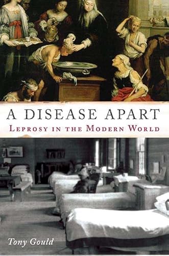 Stock image for A Disease Apart : Leprosy in the Modern World for sale by Better World Books