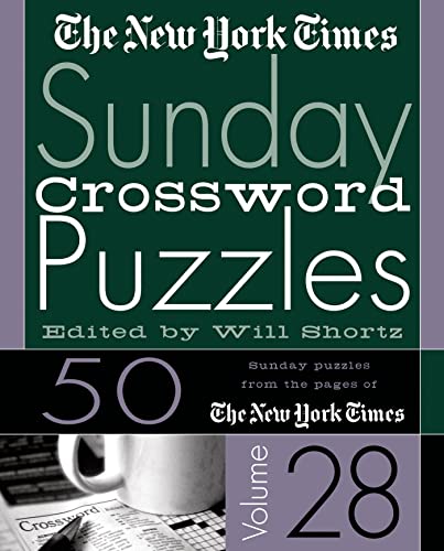 The New York Times Sunday Crossword Puzzles Vol. 28 (9780312305154) by The New York Times