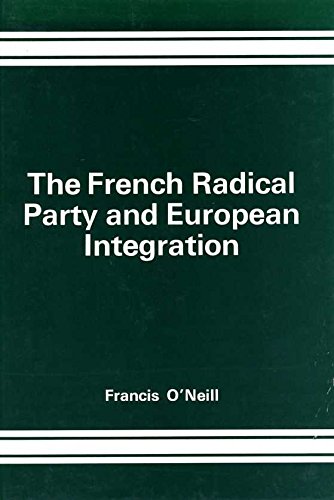 Stock image for The French Radical Party and European Integration for sale by ThriftBooks-Atlanta