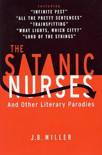 Stock image for The Satanic Nurses : And Other Literary Parodies for sale by Better World Books: West