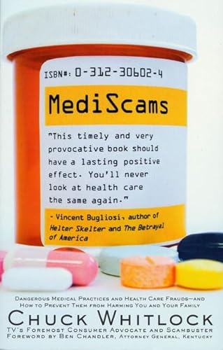 Beispielbild fr MediScams: Dangerous Medical Practices and Health Care Frauds--and How to Prevent Them from Harming You and Your Family zum Verkauf von Go4Books