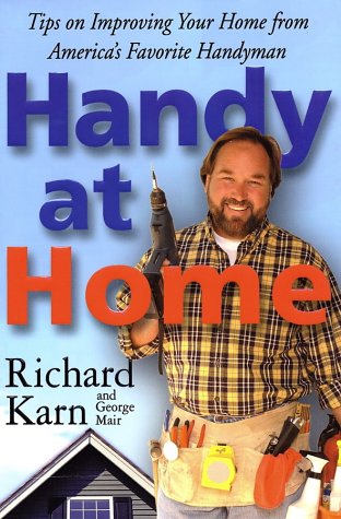 Beispielbild fr Handy at Home: Tips on Improving Your Home from America's Favorite Handyman zum Verkauf von Wonder Book