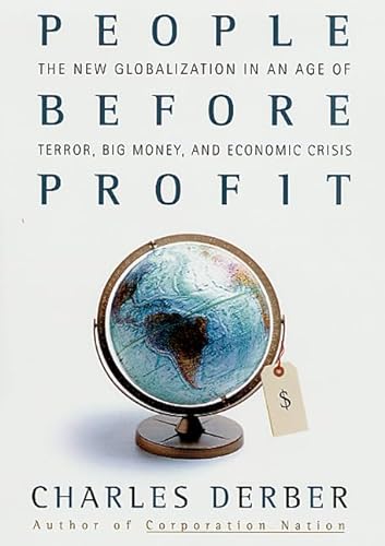 9780312306694: People Before Profit: The New Globalization in an Age of Terror, Big Money, and Economic Crisis