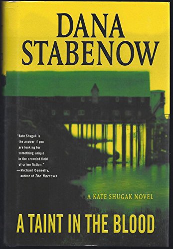 Beispielbild fr A Taint in the Blood: A Kate Shugak Novel (Kate Shugak Mysteries) zum Verkauf von Wonder Book