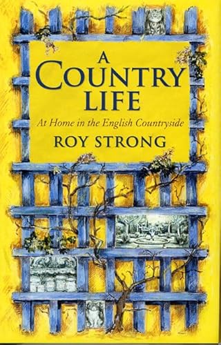 9780312307097: A Country Life: At Home in the English Countryside