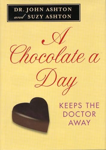 Imagen de archivo de A Chocolate a Day: Keeps the Doctor Away a la venta por HPB Inc.