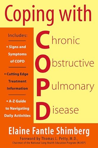 Beispielbild fr Coping with COPD: Understanding, Treating, and Living with Chronic Obstructive Pulmonary Disease zum Verkauf von Wonder Book