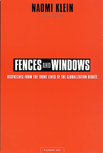 Imagen de archivo de Fences and Windows: Dispatches from the Front Lines of the Globalization Debate a la venta por Jenson Books Inc