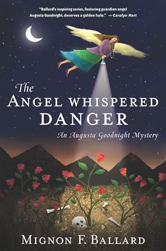 9780312308131: The Angel Whispered Danger (Augusta Goodnight, 4)