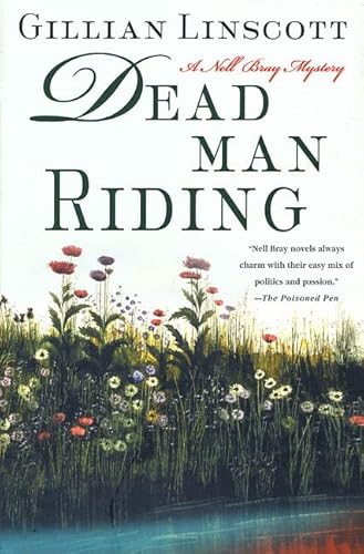 Dead Man Riding: A Nell Bray Mystery (9780312308247) by Linscott, Gillian