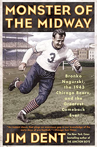 Beispielbild fr Monster of the Midway: Bronko Nagurski, the 1943 Chicago Bears, and the Greatest Comeback Ever zum Verkauf von Wonder Book