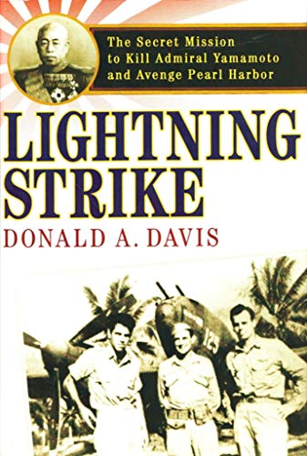 Beispielbild fr Lightning Strike : The Secret Mission to Kill Admiral Yamamoto and Avenge Pearl Harbor zum Verkauf von Better World Books