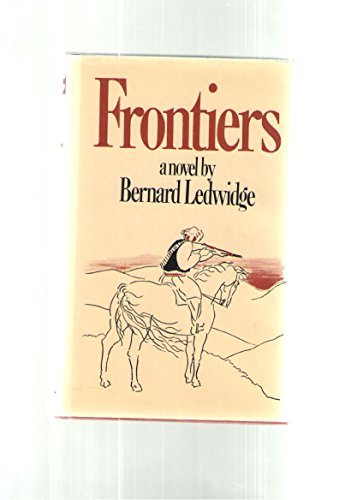 Stock image for Frontiers: A Novel for sale by P.C. Schmidt, Bookseller
