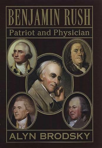 Stock image for Benjamin Rush: Patriot and Physician for sale by Jenson Books Inc