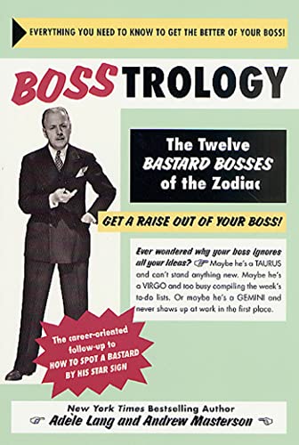 9780312309688: Bosstrology: The Twelve Bastard Bosses of the Zodiac