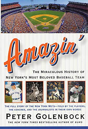 Beispielbild fr Amazin' : The Miraculous History of New York's Most Beloved Baseball Team zum Verkauf von Better World Books